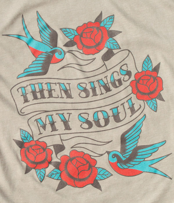 Then Sings My Soul Tee
