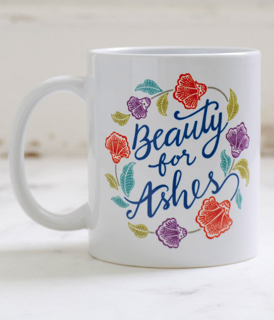 Beauty For Ashes – Mug