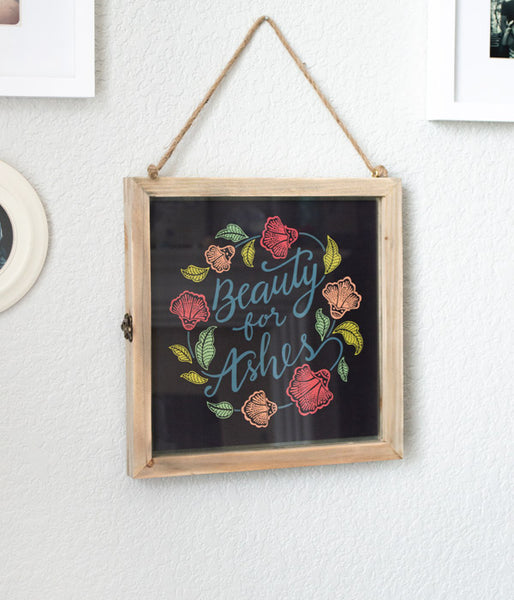 Beauty For Ashes – Art Print