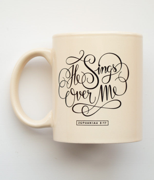 He Sings Over Me – Mug