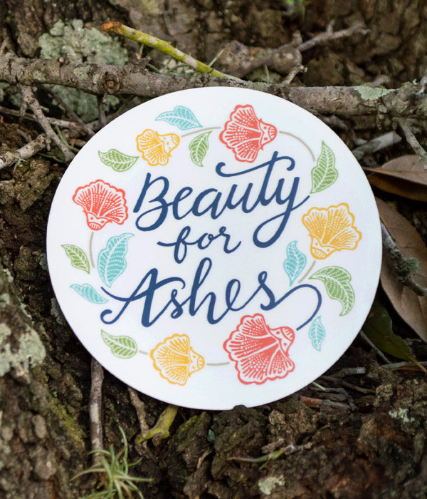 Beauty For Ashes - Sticker