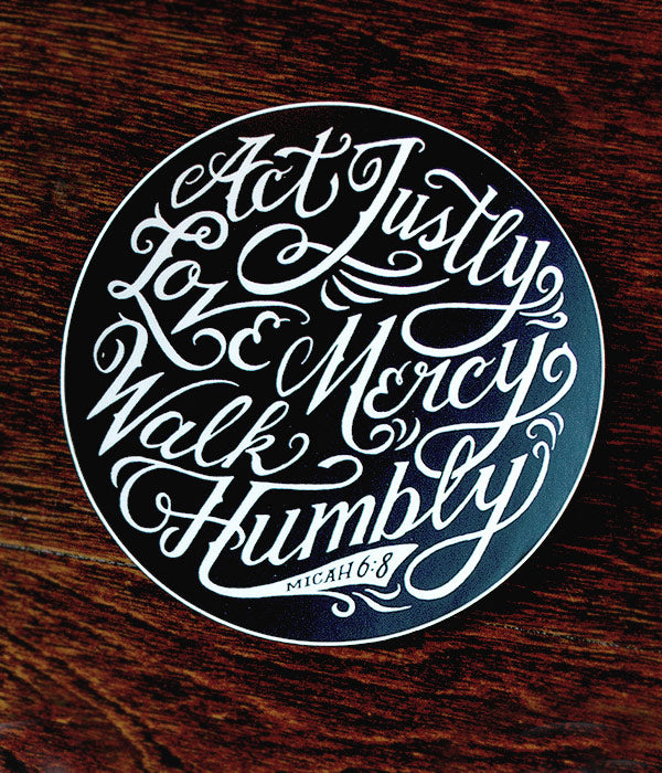 Micah 6:8 - Sticker