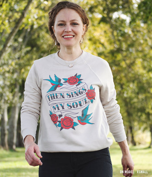 Then Sings My Soul Sweatshirt