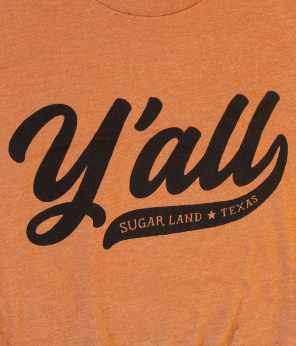 Y'all Sugar Land Tee - Burnt Orange
